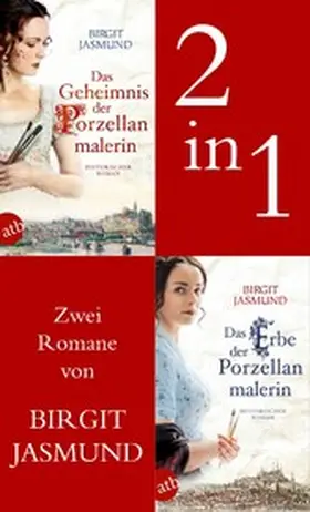 Jasmund |  Das Geheimnis der Porzellanmalerin & Das Erbe der Porzellanmalerin | eBook | Sack Fachmedien