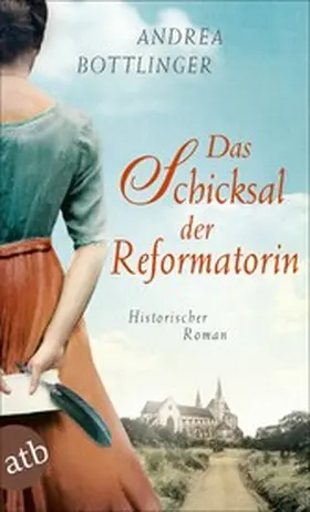 Bottlinger |  Das Schicksal der Reformatorin | eBook | Sack Fachmedien