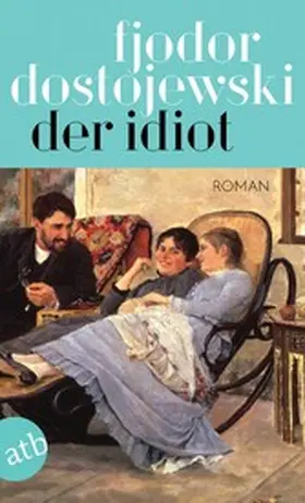 Dostojewski |  Der Idiot | eBook | Sack Fachmedien