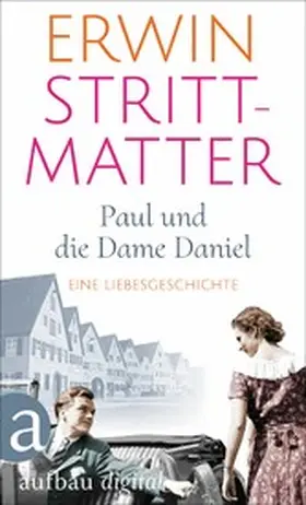 Strittmatter |  Paul und die Dame Daniel | eBook | Sack Fachmedien