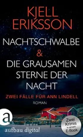 Eriksson |  Nachtschwalbe & Die grausamen Sterne der Nacht | eBook | Sack Fachmedien