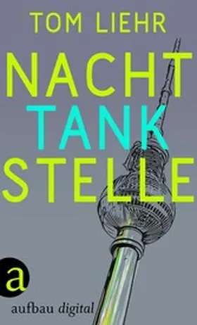 Liehr |  Nachttankstelle | eBook | Sack Fachmedien