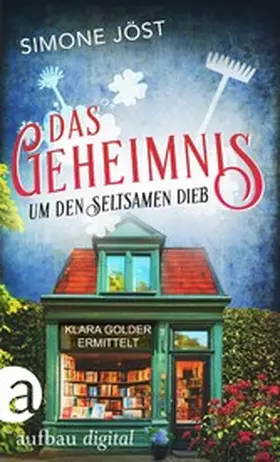 Jöst |  Das Geheimnis um den seltsamen Dieb | eBook | Sack Fachmedien