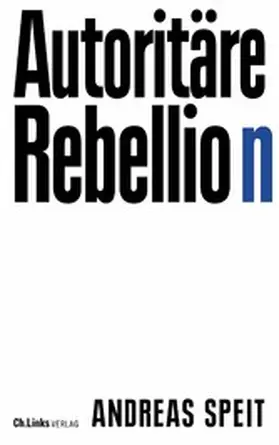 Speit |  Autoritäre Rebellion | eBook | Sack Fachmedien