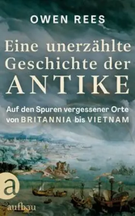 Rees | Eine unerzählte Geschichte der Antike | E-Book | www2.sack.de