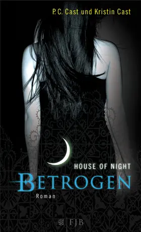 Cast |  House of Night 02. Betrogen | Buch |  Sack Fachmedien