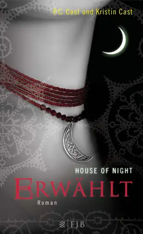 Cast |  House of Night 03. Erwählt | Buch |  Sack Fachmedien