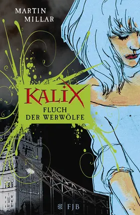 Millar |  Kalix. Fluch der Werwölfe | Buch |  Sack Fachmedien