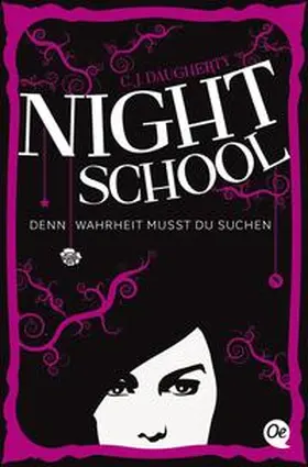 Daugherty |  Night School 03. Denn Wahrheit musst du suchen | Buch |  Sack Fachmedien
