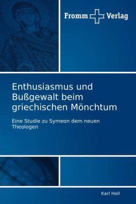 Holl |  Enthusiasmus und Bußgewalt beim griechischen Mönchtum | Buch |  Sack Fachmedien