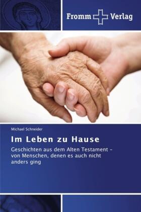 Schneider |  Im Leben zu Hause | Buch |  Sack Fachmedien