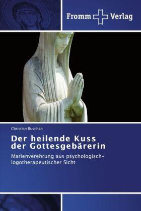 Buschan |  Der heilende Kuss der Gottesgebärerin | Buch |  Sack Fachmedien