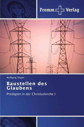 Vögele |  Baustellen des Glaubens | Buch |  Sack Fachmedien