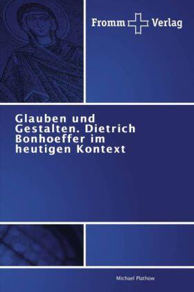 Plathow |  Glauben und Gestalten | Buch |  Sack Fachmedien