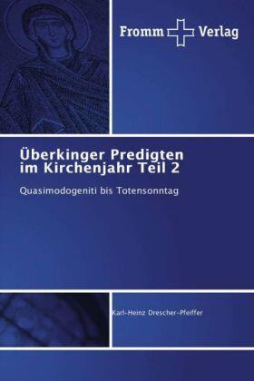Drescher-Pfeiffer |  Überkinger Predigten im Kirchenjahr Teil 2 | Buch |  Sack Fachmedien