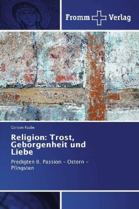 Raabe |  Religion: Trost, Geborgenheit und Liebe | Buch |  Sack Fachmedien