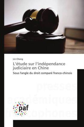 Chong |  L'étude sur l'indépendance judiciaire en Chine | Buch |  Sack Fachmedien