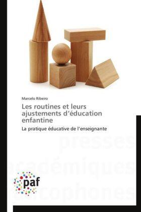 Ribeiro |  Les routines et leurs ajustements d¿éducation enfantine | Buch |  Sack Fachmedien