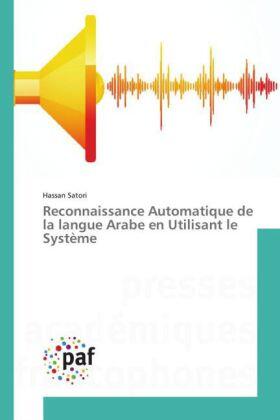 Satori |  Reconnaissance Automatique de la langue Arabe en Utilisant le Système | Buch |  Sack Fachmedien