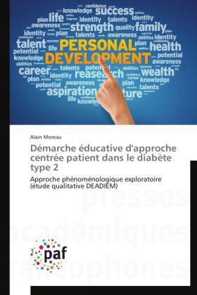 Moreau |  Démarche éducative d'approche centrée patient dans le diabète type 2 | Buch |  Sack Fachmedien