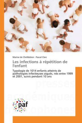 De Chefdebien / Clerc |  Les infections à répétition de l'enfant | Buch |  Sack Fachmedien