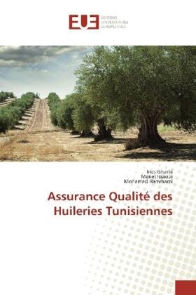 Gharbi / Issaoui / Hammami |  Assurance Qualité des Huileries Tunisiennes | Buch |  Sack Fachmedien