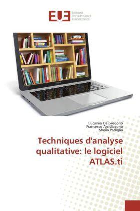 De Gregorio / Arcidiacono / Padiglia |  Techniques d'analyse qualitative: le logiciel ATLAS.ti | Buch |  Sack Fachmedien