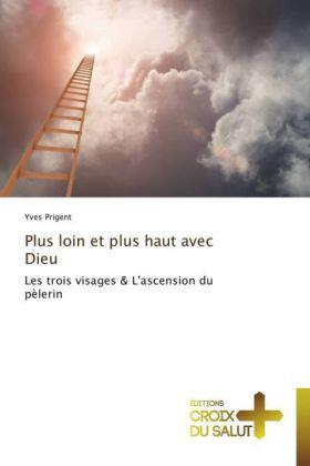 Prigent |  Plus loin et plus haut avec Dieu | Buch |  Sack Fachmedien