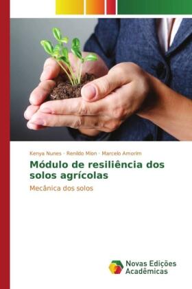 Nunes / Mion / Amorim |  Módulo de resiliência dos solos agrícolas | Buch |  Sack Fachmedien