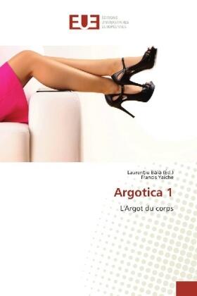 Yaiche / B¿l¿ |  Argotica 1 | Buch |  Sack Fachmedien