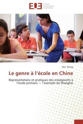 Zhang |  Le genre à l'école en Chine | Buch |  Sack Fachmedien