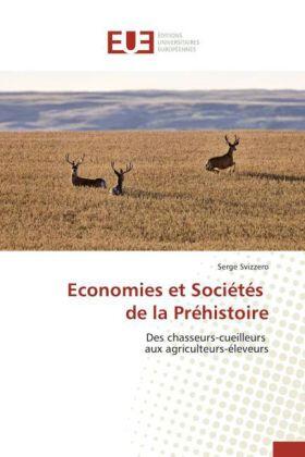 Svizzero |  Economies et Sociétés de la Préhistoire | Buch |  Sack Fachmedien