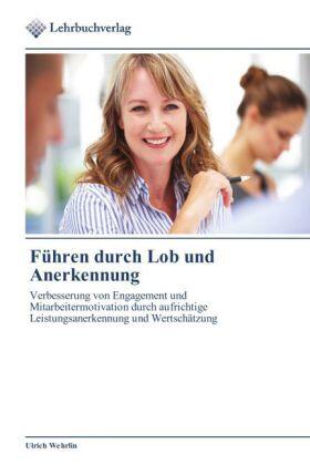 Wehrlin |  Führen durch Lob und Anerkennung | Buch |  Sack Fachmedien
