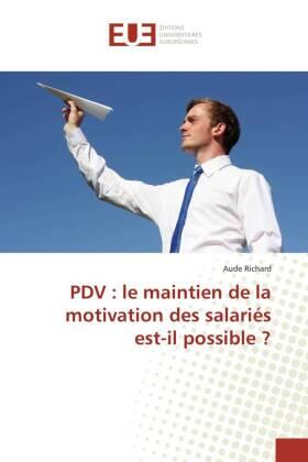 Richard |  PDV : le maintien de la motivation des salariés est-il possible ? | Buch |  Sack Fachmedien