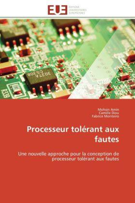 Amin / Diou / Monteiro |  Processeur tolérant aux fautes | Buch |  Sack Fachmedien