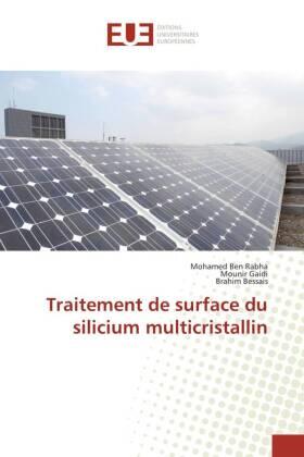 Ben Rabha / Gaidi / Bessais |  Traitement de surface du silicium multicristallin | Buch |  Sack Fachmedien