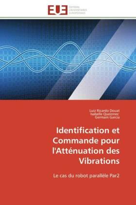 Douat / Queinnec / Garcia |  Identification et Commande pour l'Atténuation des Vibrations | Buch |  Sack Fachmedien