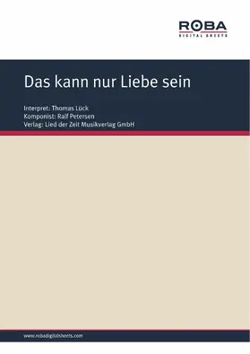 Kersten / Petersen | Das kann nur Liebe sein | E-Book | www2.sack.de