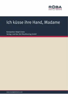 Erwin / Schöne / Rotter |  Ich küsse ihre Hand, Madame | eBook | Sack Fachmedien
