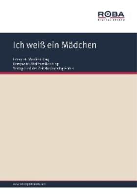 Heicking / Kerber |  Ich weiß ein Mädchen | eBook | Sack Fachmedien