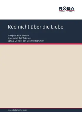 Petersen / Schneider | Red nicht über die Liebe | E-Book | www2.sack.de