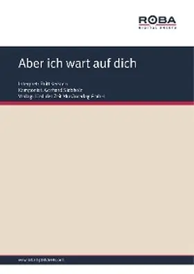 Siebholz / Schneider |  Aber ich wart auf dich | eBook | Sack Fachmedien