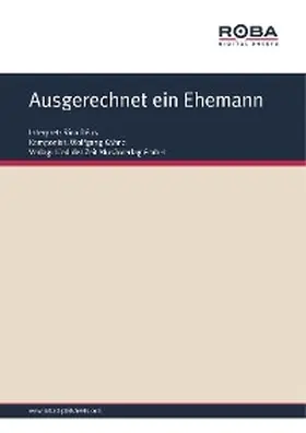 Kähne / Osten |  Ausgerechnet ein Ehemann | eBook | Sack Fachmedien