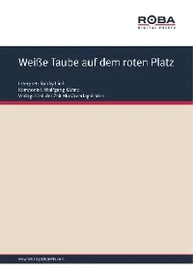 Kähne / Halbach |  Weiße Taube auf dem roten Platz | eBook | Sack Fachmedien