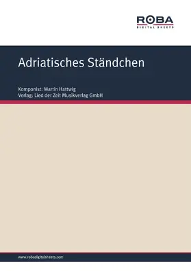 Hattwig |  Adriatisches Ständchen | eBook | Sack Fachmedien