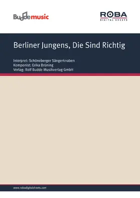Brüning |  Berliner Jungens, Die Sind Richtig | eBook | Sack Fachmedien