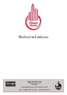 Buschor / Bruhn |  Hochzeit in Louisiana | eBook | Sack Fachmedien