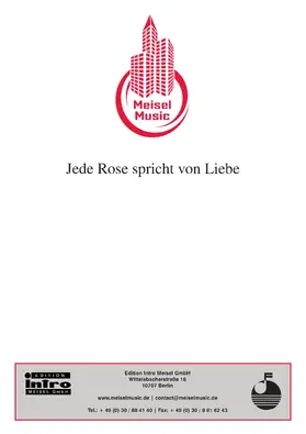 Nebhut / Scheu / Meisel |  Jede Rose spricht von Liebe | eBook | Sack Fachmedien