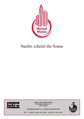 Holm / Bellotte / Moroder |  Nachts scheint die Sonne | eBook | Sack Fachmedien