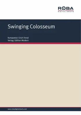Ferstl |  Swinging Colosseum | eBook | Sack Fachmedien